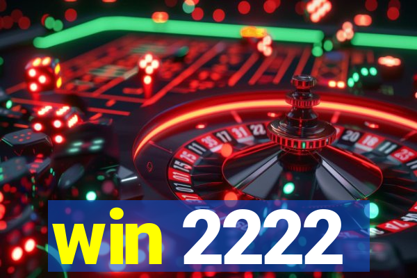 win 2222